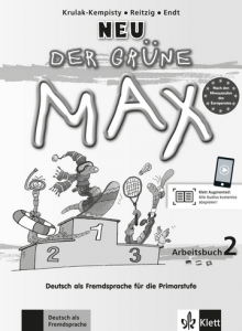 Der Grüne Max Neu 2Deutsch als Fremdsprache für die Primarstufe. Arbeitsbuch mit Audio-CD